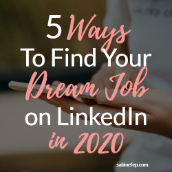5 Ways To Find Your Dream Job Overseas On LinkedIn in 2020