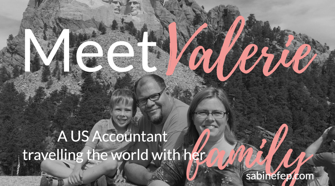 Meet Valerie, a US CPA travelling the world with her family