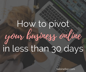 How to pivot your business online in less than 30 days