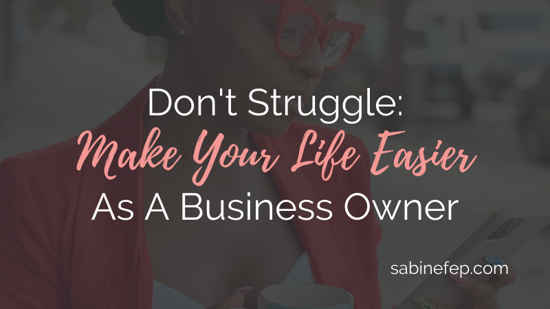 struggle ft 4 essentials when starting your own business