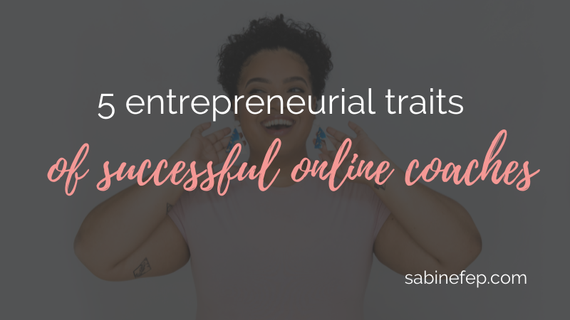 entrepreneurial traits of online coaches 1 entrepreneurial traits of online coaches
