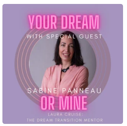 Interview of Sabine Panneau on Your Dream or Mine