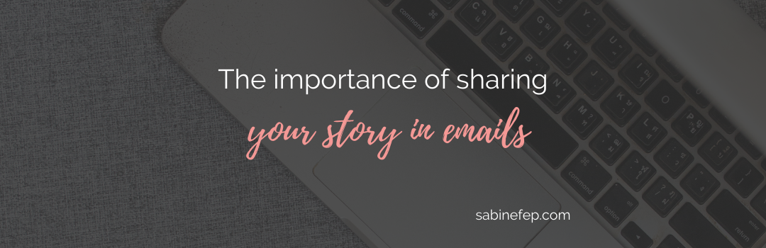 importance of sharing your story in emails l