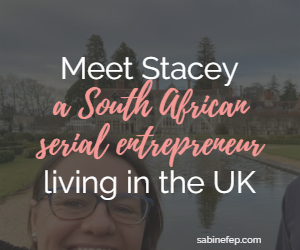 Meet Stacey, a South African Entrepreneur living in the UK