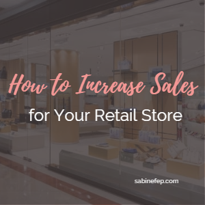 How to Increase Sales for Your Retail Store