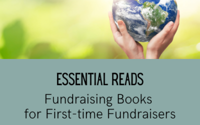 Essential Reads: Fundraising Books for First-time Fundraisers